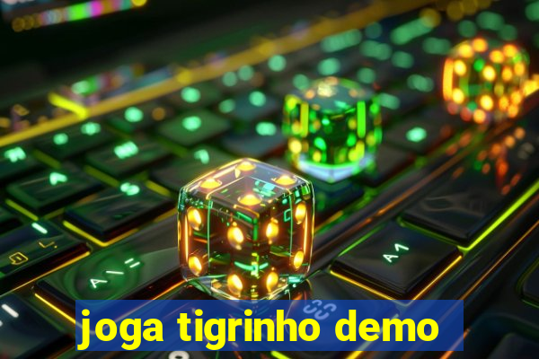 joga tigrinho demo